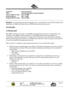 Section IV: Network Security Title: Telecommunication Security Standard Current Effective Date: June 30, 2008 Revision History: