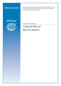 ISSAI[removed]The International Standards of Supreme Audit Institutions, ISSAI, are issued by the International Organization of Supreme Audit Institutions, INTOSAI. For more information visit www.issai.org.