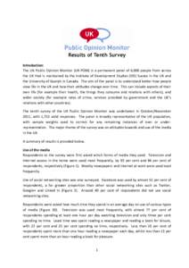 Results of Tenth Survey Introduction: The UK Public Opinion Monitor (UK-POM) is a permanent panel of 6,000 people from across the UK that is maintained by the Institute of Development Studies (IDS) Sussex in the UK and t