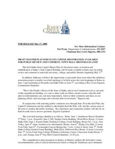 FOR RELEASE May 17, 2000 For More Information Contact: Pat Wynn, Department of Administration, [removed]Chairman Roy Lewis Eiguren, [removed]DRAFT MASTER PLAN FOR STATE CAPITOL RESTORATION AVAILABLE