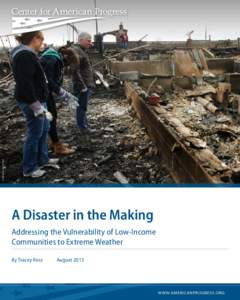 AP Photo/Frank Franklin II  A Disaster in the Making Addressing the Vulnerability of Low-Income Communities to Extreme Weather By Tracey Ross