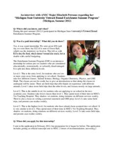 An interview with ANSC Major Elizabeth Petrosus regarding her “Michigan State University Vetward Bound Enrichment Summer Program” (Michigan, Summer[removed]Q: Where did you intern, and when? During this past summer (20