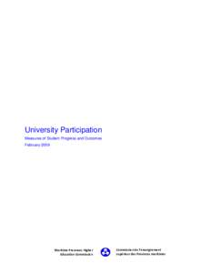 University Participation Measures of Student Progress and Outcomes February 2009 Maritime Provinces Higher Education Commission