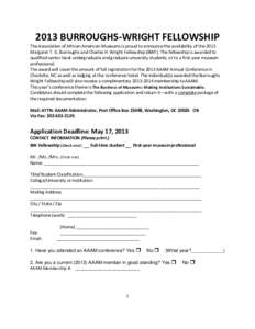 2013 BURROUGHS-WRIGHT FELLOWSHIP The Association of African American Museums is proud to announce the availability of the 2013 Margaret T. G. Burroughs and Charles H. Wright Fellowship (BWF). The fellowship is awarded to