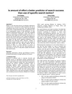 Is amount of effort a better predictor of search success than use of specific search tactics? Earl Bailey University of North Carolina Chapel Hill, NC, USA 