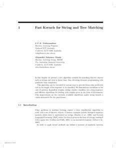 1  Fast Kernels for String and Tree Matching S.V.N. Vishwanathan Machine Learning Program