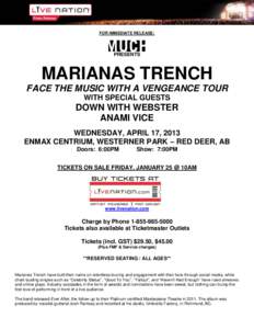 FOR IMMEDIATE RELEASE:  PRESENTS MARIANAS TRENCH FACE THE MUSIC WITH A VENGEANCE TOUR