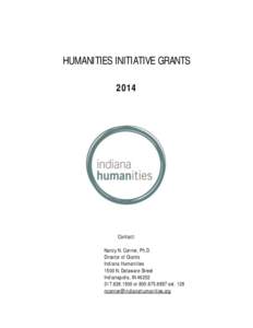 HUMANITIES INITIATIVE GRANTS 2014 Contact: Nancy N. Conner, Ph.D. Director of Grants