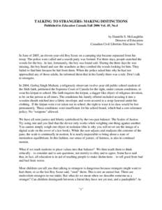 TALKING TO STRANGERS: MAKING DISTINCTIONS Published in Education Canada Fall 2006 Vol. 45, No.4 by Danielle S. McLaughlin Director of Education Canadian Civil Liberties Education Trust