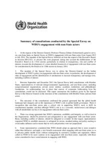 Summary of consultations conducted by the Special Envoy on WHO’s engagement with non-State actors 1. At the request of the Director-General, Professor Thomas Zeltner (Switzerland) agreed to serve, on a pro-bono basis, 