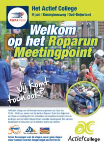 Het Actief College 9 juni | Koninginneweg | Oud-Beijerland Welkom op het Roparun Meetingpoint