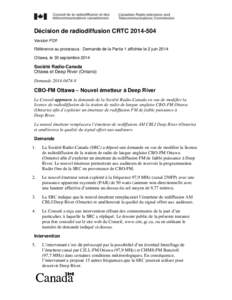 Décision de radiodiffusion CRTC[removed]Version PDF Référence au processus : Demande de la Partie 1 affichée le 2 juin 2014 Ottawa, le 30 septembre[removed]Société Radio-Canada