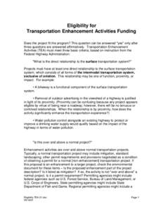 Eligibility for Transportation Enhancement Activities Funding Does the project fit the program? This question can be answered 