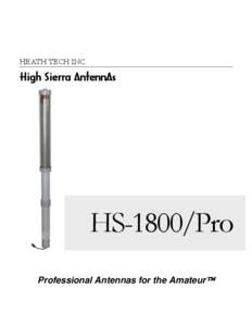 HEATH TECH INC.  High Sierra AntennAs HS-1800/Pro Professional Antennas for the Amateur™