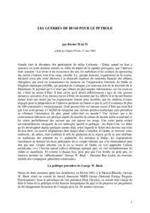 LES GUERRES DE BUSH POUR LE PETROLE  par Hocine MALTI publié par Algeria-Watch, 21 marsGrande était la déception des participants du rallye Lisbonne – Dakar quand on leur a