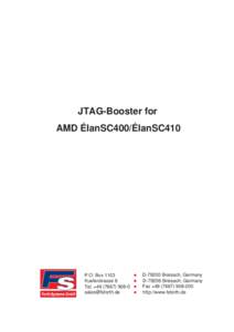 JTAG-Booster for AMD ÉlanSC400/ÉlanSC410 P.O: Box 1103 Kueferstrasse 8 Tel. +[removed]