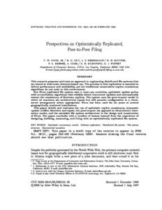 SOFTWARE|PRACTICE AND EXPERIENCE, VOL. 28(2), 155{180 (FEBRUARYPerspectives on Optimistically Replicated, Peer-to-Peer Filing T. W. PAGE, JR., R. G. GUY, J. S. HEIDEMANN,y D. H. RATNER, P. L. REIHER, A. GOEL,z G