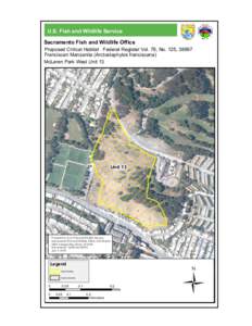 U.S. Fish and Wildlife Service Sacramento Fish and Wildlife Office Proposed Critical Habitat Federal Register Vol. 78, No. 125, 38897 Franciscan Manzanita (Arctostaphylos franciscana) McLaren Park West Unit 13