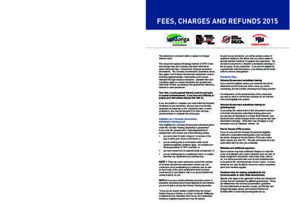 FEES, CHARGES AND REFUNDS 2015 NISTC LOGO NORMAL LOGO USE THIS LOGO ON A WHITE BACKGROUND  c Wodonga Institute of TAFE 2005