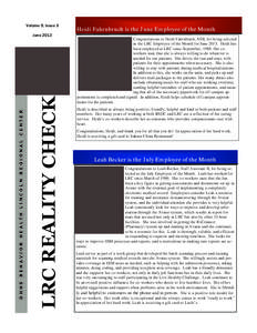 Volume 9, Issue 5  Heidi Fahrnbruch is the June Employee of the Month LRC REALITY CHECK