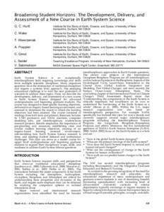 Broadening Student Horizons: The Development, Delivery, and Assessment of a New Course in Earth System Science G. C. Hurtt Institute for the Study of Earth, Oceans, and Space, University of New Hampshire, Durham, NH 0382