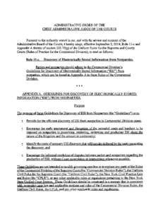 ADMINISTRATIVE ORDER OF THE CHIEF ADMINISTRATIVE JUDGE OF THE COURTS Pursuant to the authority vested in me, and with the advice and consent of the Administrative Board of the Courts, I hereby adopt, effective September 