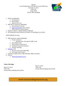 Agenda Iowa Reading Research Advisory Council Meeting December 5, 2013 9:00-3:30 Room B100 Grimes Office Building