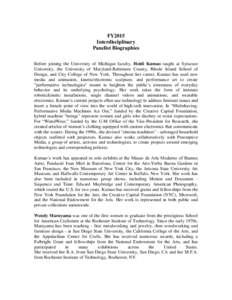 FY2015 Interdisciplinary Panelist Biographies Before joining the University of Michigan faculty, Heidi Kumao taught at Syracuse University, the University of Maryland-Baltimore County, Rhode Island School of Design, and 