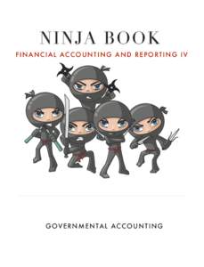 NINJA BOOK F I N A N C I A L AC C O U N T I N G A N D R E P O R T I N G I V G OV E R N M E N TA L AC C O U N T I N G  I