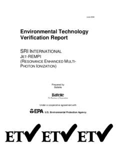 US EPA Environmental Technology Verification Report - SRI International - JET-REMPI (Resonance Enhanced Multi-Photon Ionization)