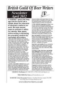 British Guild Of Beer Writers Newsletter April 2012 It doesn’t seem that long ago that the Guild had a