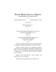 United States Court of Appeals FOR THE DISTRICT OF COLUMBIA CIRCUIT Argued October 25, 2013  Decided January 17, 2014