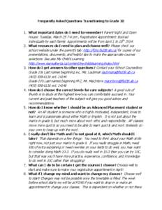 Frequently Asked Questions Transitioning to Grade[removed]What important dates do I need to remember? Parent Night and Open House: Tuesday, March[removed]pm , Registration Appointment: Booked individually by each family. A