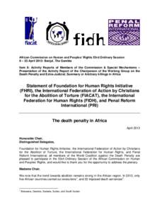 African Commission on Human and Peoples’ Rights 53rd Ordinary Session 9 – 23 April 2013: Banjul, The Gambia Item 8: Activity Reports of Members of the Commission & Special Mechanisms – Presentation of the Activity 