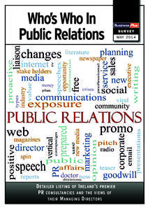 Interpublic Group / Corporate communication / Weber Shandwick / Public opinion / Euro RSCG Worldwide PR / PR School / Business / Public relations / Business ethics