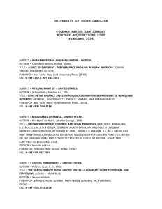 UNIVERSITY OF SOUTH CAROLINA COLEMAN KARESH LAW LIBRARY MONTHLY ACQUISITIONS LIST FEBRUARY[removed]SUBJECT	
  =	
  ASIAN	
  AMERICANS	
  AND	
  MASS	
  MEDIA	
  -­‐-­‐	
  HISTORY.	
  