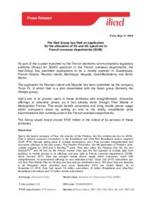 Paris, May 11, 2016  The Iliad Group has filed an application for the allocation of 3G and 4G spectrum in French overseas departments (DOM)