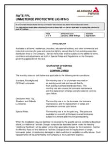 RATE FPL UNMETERED PROTECTIVE LIGHTING By order of the Alabama Public Service Commission dated October 20, 2008 in Informal Docket # U[removed]The kWh charges shown reflect adjustment pursuant to Rates RSE and CNP for appl