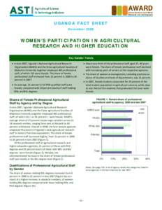 UGANDA FACT SHEET December 2008  WOMEN’S PARTICIPATION IN AGRICULTURAL RESEARCH AND HIGHER EDUCATION Key Gender Trends