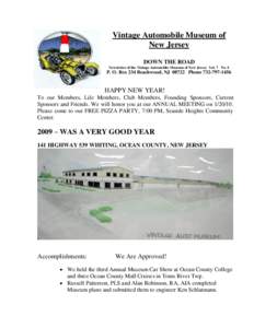 Vintage Automobile Museum of New Jersey DOWN THE ROAD Newsletter of the Vintage Automobile Museum of New Jersey Vol. 7 No. 4  P. O. Box 234 Beachwood, NJ[removed]Phone[removed]