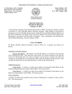 ARKANSAS STATE BOARD OF PUBLIC ACCOUNTANCY Dr. Mike Moore, CPA, President Karen Garrett, CPA, Secretary Wade Turner, CPA, Treasurer Jeremy Watson, CPA