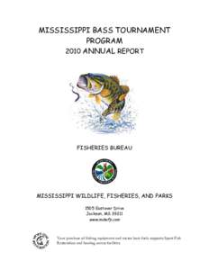 Fishkeeping / Bass fishing / Human behavior / Bassmaster Classic / Bass Anglers Sportsman Society / Ross Barnett Reservoir / Pickwick Lake / Angling / Fishing / Recreational fishing / Recreation