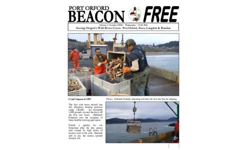 Volume 4 Number 01945~ Wednesday ~ Serving Oregon’s Wild Rivers Coast: Port Orford, Sixes, Langlois & Bandon Crab Season is ON!