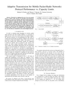 Adaptive Transmission for Mobile Packet-Radio Networks: Protocol Performance vs. Capacity Limits Michael B. Pursley and Thomas C. Royster, IV, Clemson University Jason S. Skinner, The Citadel Abstract— Protocols for ad