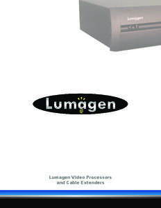 Lumagen Video Processors and Cable Extenders Radiance XE-3D High-performance Video Processor/Scaler