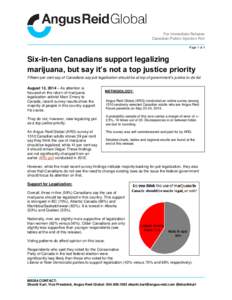 For Immediate Release Canadian Public Opinion Poll Page 1 of 4 Six-in-ten Canadians support legalizing marijuana, but say it’s not a top justice priority