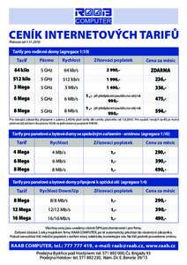 CENÍK INTERNETOVÝCH TARIFŮ Platnost odTarify pro rodinné domy (agregace 1:10)  Tarif