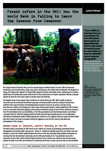 FEBRUARY 2007 pantone 354 CV Forest reform in the DRC: how the World Bank is failing to learn the lessons from Cameroon