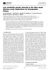 Received 22 January 2002 Accepted 28 March 2002 Published online 25 June 2002 Low worldwide genetic diversity in the killer whale (Orcinus orca): implications for demographic