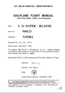 LET, [removed]KUNOVICE, CZECH REPUBLIC  SAILPLANE FLIGHT MANUAL Serial Nos.eligible : 938101, and subsequend  Model :